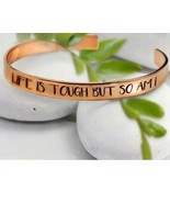 Inspirational Bracelet ~ &quot;LIFE IS TOUGH BUT SO AM I&quot; ~ Stainless Steel B... - €25,68 EUR