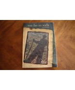 Signed TOO FAR TO WALK Forrest Fenn First Edition Printing One Horse Lan... - $2,650.90 MXN