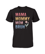 Mama Mommy Mom Bruh Retro Ladies T-shirt Fashion Mother&#39;s Day Gift For W... - $29.78 CAD+