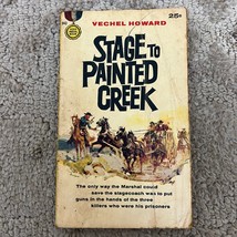 Stage To Painted Creek Western Paperback Book by Vechel Howard Gold Medal 1959 - £9.56 GBP