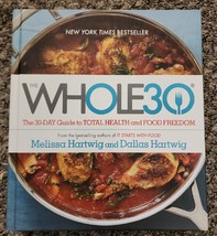 The Whole30: The 30-Day Guide to Total Health and Food Freedom 2015 Hartwig - £3.77 GBP