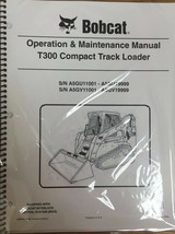 Bobcat T300 Track Loader Operation &amp; Maintenance Manual Owner&#39;s 5 #6986975 - £15.56 GBP