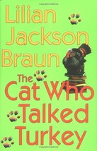 The Cat Who Talked Turkey, #26 - Hardcover by Lilian Jackson Braun- VERY GOOD - £2.39 GBP
