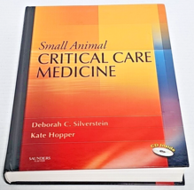 Small Animal Critical Care Medicine by Deborah Silverstein and Kate Hopper - $34.99