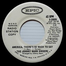The Johnny Mann Singers - America, There&#39;s So Much To Say [7&quot; 45 rpm Promo] - £4.54 GBP