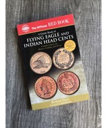 The Official Red Book  a Guide Book of Indian And Flying Eagle Cents TPB... - £27.23 GBP