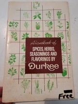 A Handbook of Spices, Herbs, Seasonings and Flavorings by Durkee 1976 Book Vtg - £13.93 GBP