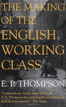 Making of the English Working Class by E. P. Thompson - £7.45 GBP