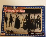 The Pilgrims Americana Trading Card Starline #130 - $1.97