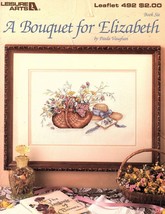 A Bouquet for Elizabeth Book 6 Leisure Arts Vintage Cross Stitch Pattern... - $4.55