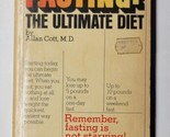 Fasting: The Ultimate Diet Allan Cott 1975 Paperback  - $13.85