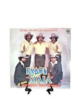 1990 Ramon Ayala y Sus Bravos Del Norte Pero Yo No La Conozco LP Vinyl R... - $55.42