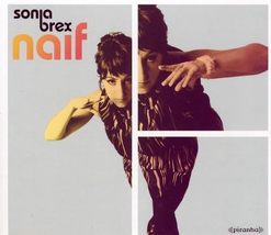 Naif [Audio CD] Sonia Brex - £7.75 GBP