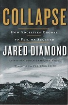 Collapse:  How Societies Choose to Fail to Succeed, by Jaret Diamond, pa... - £6.68 GBP