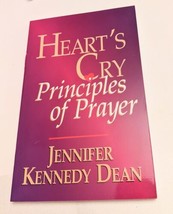 Heart&#39;s Cry : Principles of Prayer by Jennifer K. Dean (1992, Trade Paperback) - £2.22 GBP