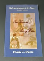 Written Amongst the Tears Paperback - 2002 Poetic Journal by Beverly D. Johnson - £11.90 GBP