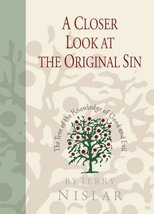 A Closer Look at the Original Sin [Paperback] Jerry Nislar - $6.92