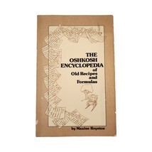 The Oshkosh Encyclopedia of Old Recipes and Formulas Wisconsin Cookbook VTG Book - £30.96 GBP