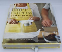 Williams-Sonoma Bride and Groom Cookbook by Gayle Pirie (2006, Hardcover) - £2.35 GBP