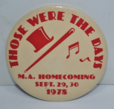 Vintage 1978 Minnehaha Academy Homecoming Those Were the Days 3&quot; Pinback Button - £19.54 GBP