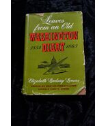 Elizabeth Lindsay LOMAX / Leaves from an Old Washington Diary 1854-1863 ... - $40.23 CAD