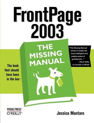 FrontPage 2003: The Missing Manual Mantaro, Jessica - $3.96