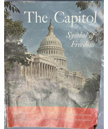 1963 The Capitol Symbol of Freedom Pictorial story of the Capitol and Ho... - £17.43 GBP