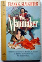 Frank Slaughter THE MAPMAKER: A Novel of the Days of Prince Henry, the Navigator - £6.51 GBP