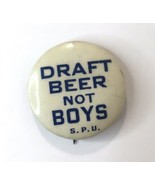 Vintage Button Pin Draft Beer Not Boys ANTI VIETNAM WAR 1960s 1.25&quot; - £30.67 GBP