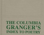 The Columbia Granger&#39;s Index to Poetry in Anthologies [Hardcover] Franko... - $6.09