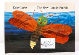 Eric Carle The Very Lonely Firefly Signed 6th Printing - £811.41 GBP