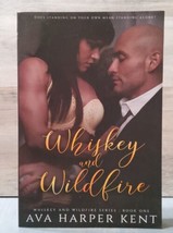 Whiskey and Wildfire Series Book 1 Ava Harper Kent Signed 2018 PB Erotica - $23.22