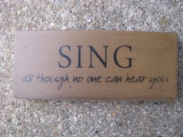 Wood Block  31434S - Sing as though no one can hear you - £3.09 GBP