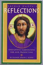 Father Duffy&#39;s Reflections - Thoughtful Meditations for Our Present Age [Paperba - £17.37 GBP