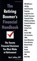 The Retiring Boomer&#39;s Financial Handbook by Ray E. Levitre - Good - £7.03 GBP