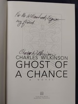 Ghost Of A Chance by Charles Wilkinson. Cold Tree Press 1st Edition 2007... - $19.35