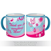 Thank You for Everything Mom : Gift Mug Christmas MOTHERS DAY - £12.56 GBP