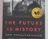 The Future is History Book How Totalitarianism Reclaimed Russia by Marsh... - $8.99