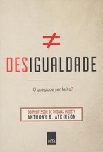 Desigualdade. O que Pode Ser Feito? (Em Portuguese do Brasil) [Paperback] _ - £31.62 GBP