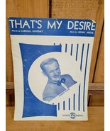 Thats My Desire 1931 Sheet Music by Carroll Loveday &amp; Helmy Kresa, Sammy... - £13.20 GBP