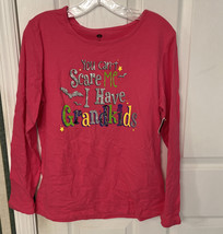 You Can&#39;t Scare Me I Have Grandkids Pink Long Sleeve T Shirt Women&#39;s Sz M Nwt - £11.17 GBP