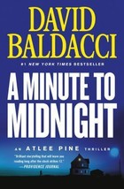 An Atlee Pine Thriller Ser.: A Minute to Midnight by David Baldacci (2020, Trade - £7.83 GBP