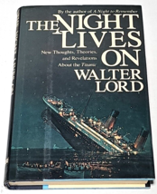 The Night Lives On: New Thoughts, Theories, and Revelations About the &quot;T... - £7.84 GBP