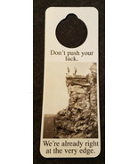 NOS Vintage 1990s Novelty Door Hanger Don&#39;t Push Your Luck... We&#39;re at t... - $5.89