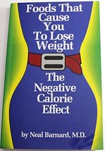 Foods That Cause You to Lose Weight [Paperback] Barnard, Neal D. - £5.62 GBP
