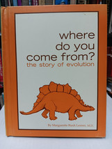 Where Do You Come From? The Story of Evolution by Marguerite Rush VTG Children&#39;s - £31.90 GBP