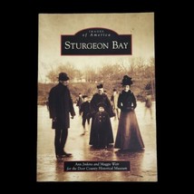 Images of America Sturgeon Bay Book Door County Wisconsin History Illust... - £13.43 GBP
