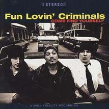 Fun Lovin&#39; Criminals : Come Find Yourself CD (1996) Pre-Owned - £11.89 GBP