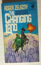 THE CHANGING LAND by Roger Zelazny (1981) Del Rey fantasy paperback 1st - £8.55 GBP