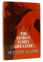 Suzanne Slater The Lesbian Family Life Cycle 1st Edition 1st Printing - $59.95